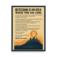 Load image into Gallery viewer, Bitcoin Is An Idea Whose Time Has Come Enhanced Matte Paper Poster - fomo21
