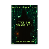 Load image into Gallery viewer, Take The Orange Pill Bitcoin Enhanced Matte Paper Poster - fomo21
