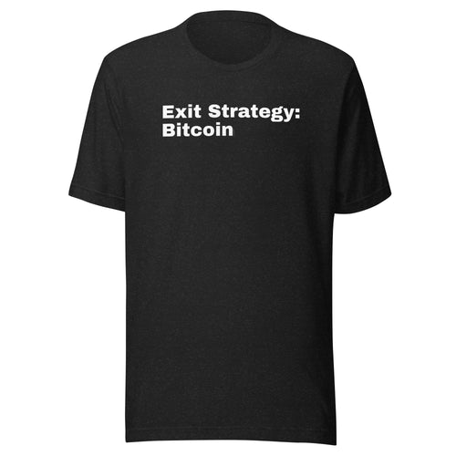 Exit Strategy: Bitcoin T-Shirt-fomo21