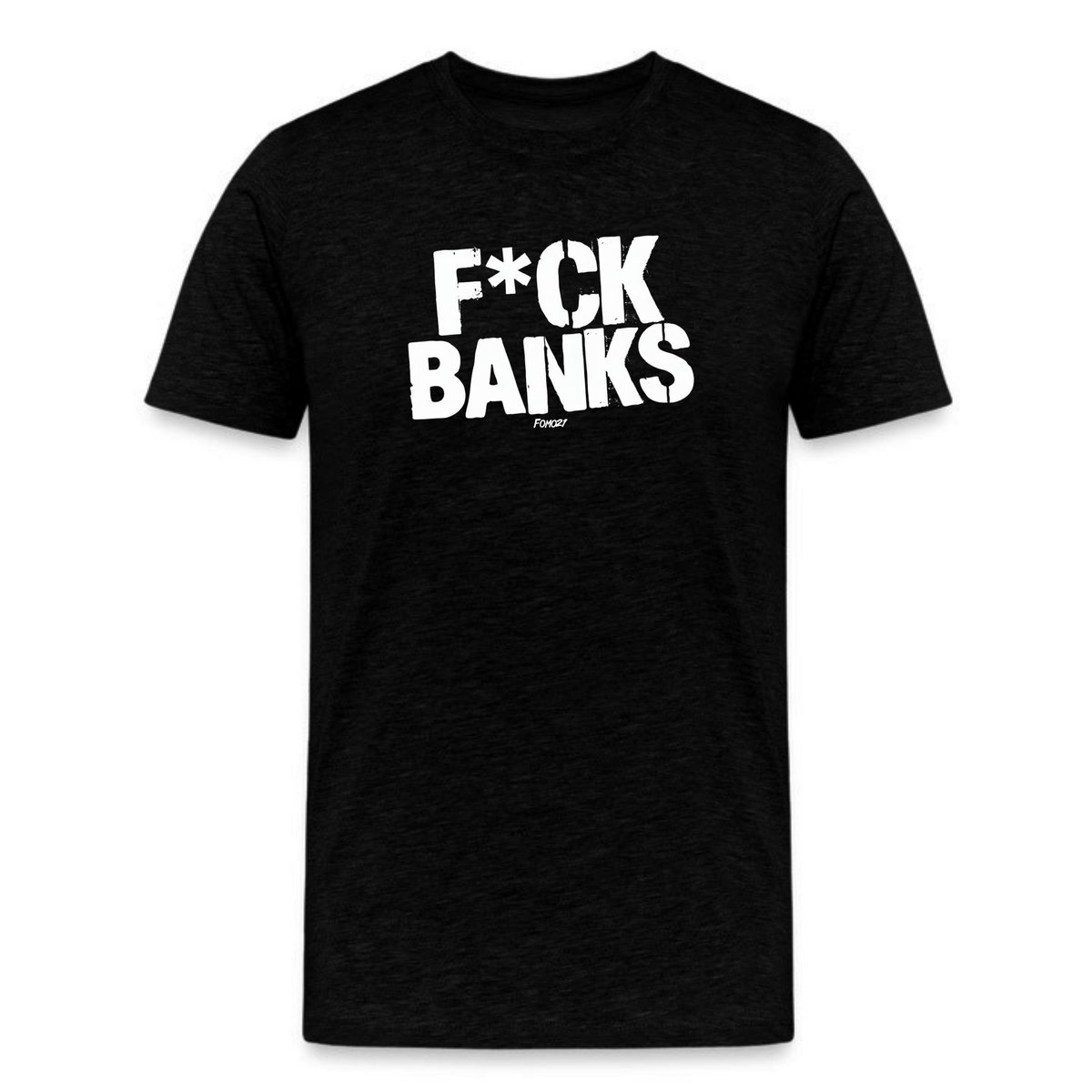black graphic tee with bold white “f*ck banks” slogan for bitcoin and crypto supporters