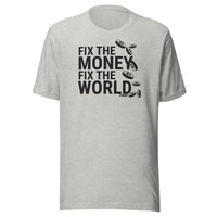 Load image into Gallery viewer, Fix The Money Fix The World T-Shirt-fomo21
