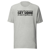 Load image into Gallery viewer, Get Some Bitcoin T-Shirt-fomo21
