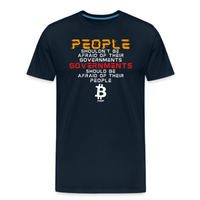 Load image into Gallery viewer, Navy Bitcoin t-shirt featuring a striking political message &quot;Governments Should Be Afraid of Their People&quot; with digital-style typography
