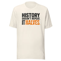 Load image into Gallery viewer, History Doesn't Repeat It Halves Bitcoin T-Shirt-fomo21
