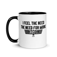 Load image into Gallery viewer, I Feel The Need The Need For More Bitcoin Coffee Mug-fomo21
