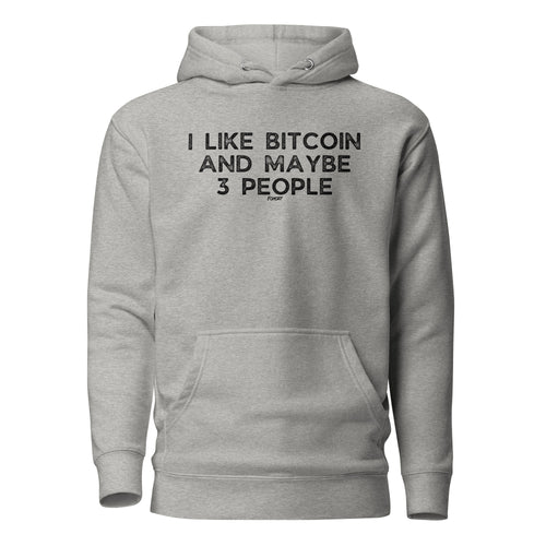 I Like Bitcoin And Maybe 3 People Hoodie Sweatshirt-fomo21
