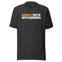 Load image into Gallery viewer, I Only Date Bitcoiners Bitcoin T-Shirt-fomo21
