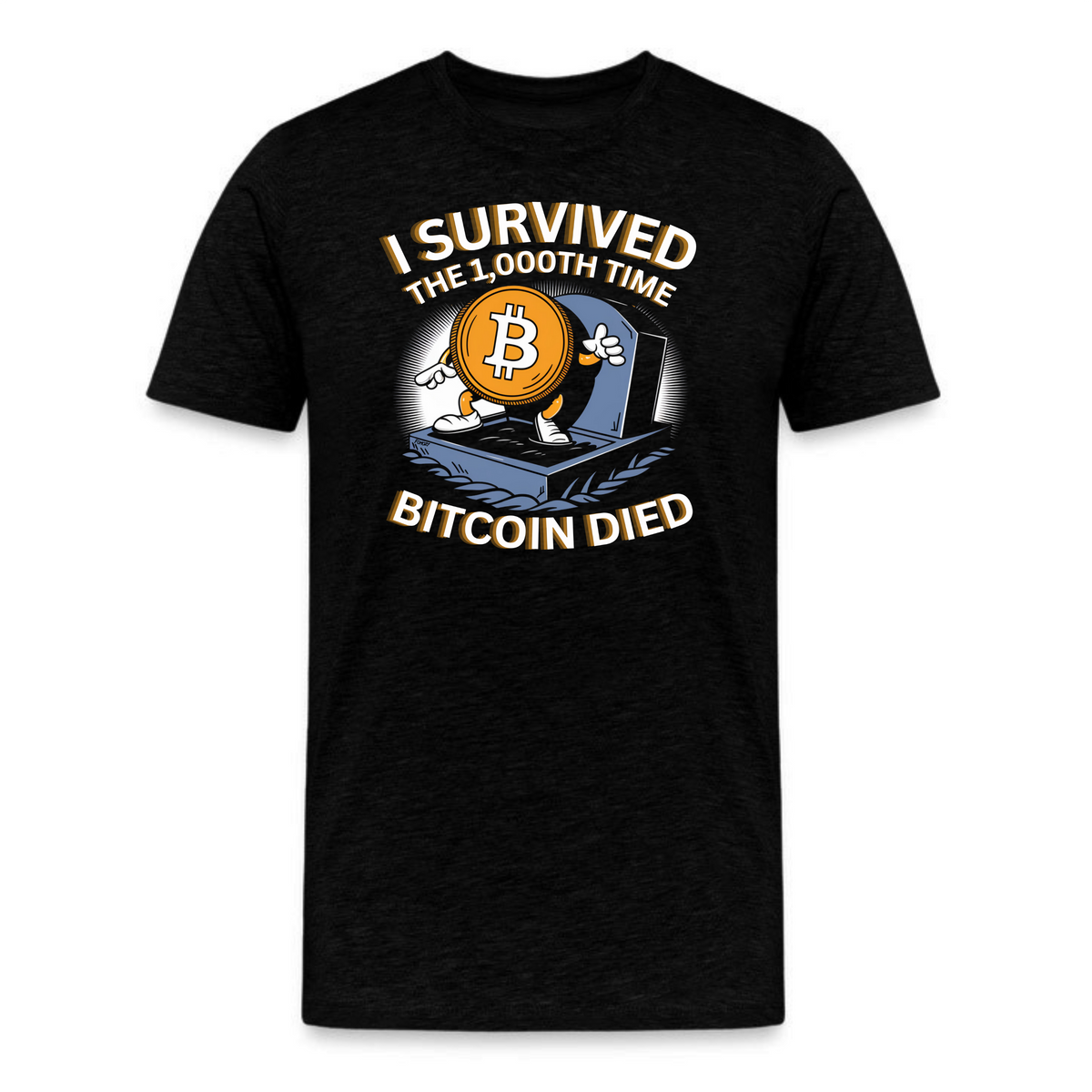 I Survived The 1,000th Time Bitcoin Died T-Shirt Black Heather