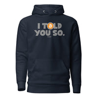 Load image into Gallery viewer, I Told You So Bitcoin Hoodie Sweatshirt-Pullover Hoodie Sweatshirt-fomo21
