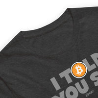 Load image into Gallery viewer, I Told You So Bitcoin T-Shirt-fomo21
