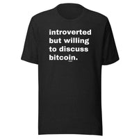 Load image into Gallery viewer, Introverted But Willing To Discuss Bitcoin T-Shirt-fomo21
