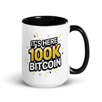 Load image into Gallery viewer, It's Here 100K Bitcoin Coffee Mug-Coffee Mug-fomo21
