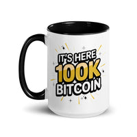Load image into Gallery viewer, It's Here 100K Bitcoin Coffee Mug-Coffee Mug-fomo21
