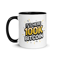 Load image into Gallery viewer, It's Here 100K Bitcoin Coffee Mug-Coffee Mug-fomo21
