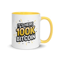 Load image into Gallery viewer, It's Here 100K Bitcoin Coffee Mug-Coffee Mug-fomo21
