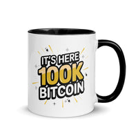 Load image into Gallery viewer, It's Here 100K Bitcoin Coffee Mug-Coffee Mug-fomo21
