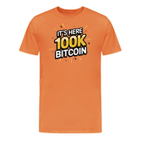 Load image into Gallery viewer, Burnt orange &quot;It&#39;s Here 100K Bitcoin&quot; t-shirt
