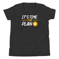 Load image into Gallery viewer, It's Time For Plan B Bitcoin Youth T-Shirt-fomo21
