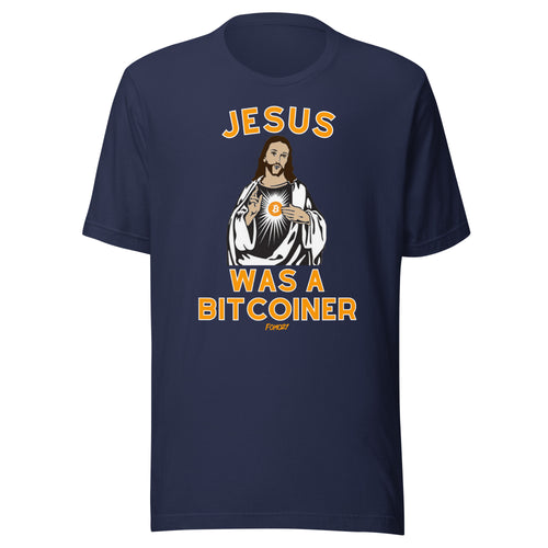 Jesus Was A Bitcoiner Bitcoin T-Shirt-fomo21