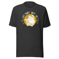 Load image into Gallery viewer, Let That Sh*t Go Buddha T-Shirt-fomo21
