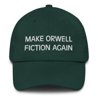Load image into Gallery viewer, Make Orwell Fiction Again Dad Hat-fomo21
