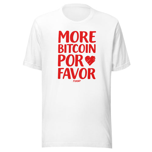 More Bitcoin Por Favor T-Shirt-fomo21