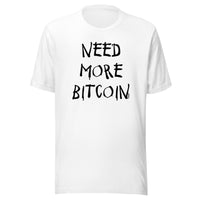 Load image into Gallery viewer, Need More Bitcoin T-Shirt-fomo21
