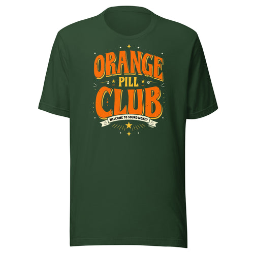 Orange Pill Club Welcome to Sound Money Bitcoin T-Shirt-fomo21