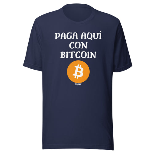 Paga Aquí Con Bitcoin Español T-Shirt-fomo21