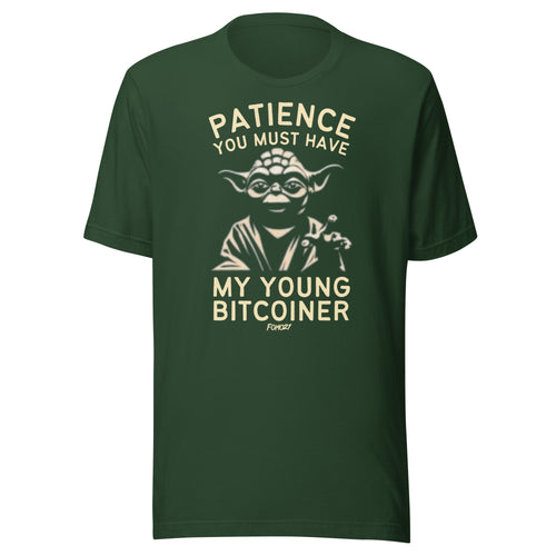 Patience You Must Have Bitcoin T-Shirt-fomo21