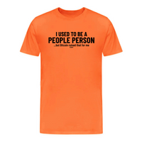 Load image into Gallery viewer, orange unisex t-shirt with &quot;I used to be a people person but Bitcoin ruined that for me&quot; printed in black text
