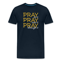 Load image into Gallery viewer, navy blue inspirational tee with bold “pray on it over it through it” message in yellow and white
