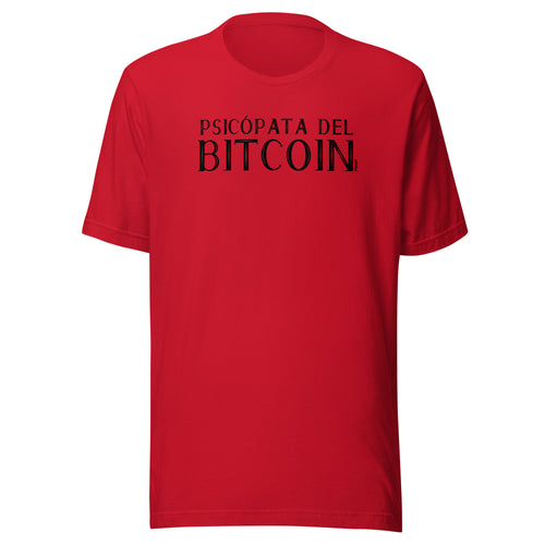 Psicópata Del Bitcoin Español T-Shirt-fomo21