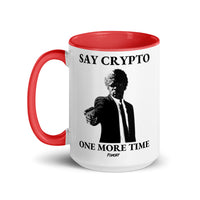 Load image into Gallery viewer, Say Crypto One More Time Bitcoin Coffee Mug-fomo21

