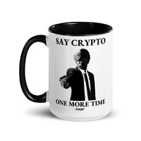 Load image into Gallery viewer, Say Crypto One More Time Bitcoin Coffee Mug-fomo21
