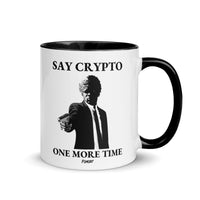 Load image into Gallery viewer, Say Crypto One More Time Bitcoin Coffee Mug-fomo21
