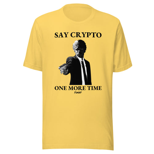 Say Crypto One More Time Bitcoin T-Shirt-fomo21