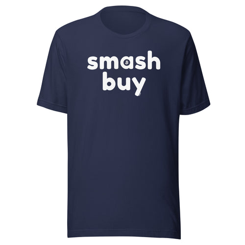 Smash Buy BItcoin T-Shirt-fomo21
