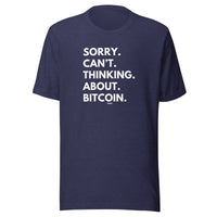 Load image into Gallery viewer, Sorry. Can't. Thinking. About. Bitcoin. T-Shirt-fomo21
