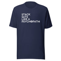 Load image into Gallery viewer, Stack Sats Like A Psychopath Bitcoin T-Shirt-fomo21
