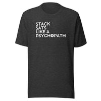 Load image into Gallery viewer, Stack Sats Like A Psychopath Bitcoin T-Shirt-fomo21
