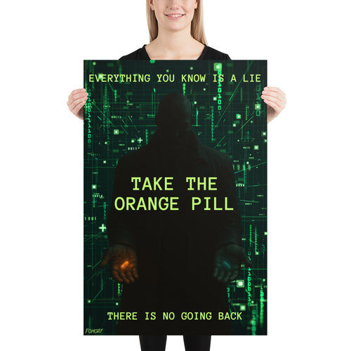 Take The Orange Pill Bitcoin Enhanced Matte Paper Poster-fomo21