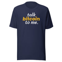 Load image into Gallery viewer, Talk Bitcoin To Me T-Shirt-T-Shirt-fomo21
