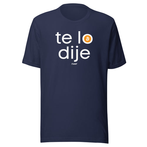 Te Lo Dije Bitcoin Español T-Shirt-fomo21