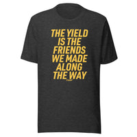 Load image into Gallery viewer, The Yield Is The Friends We Made Along The Way Bitcoin T-Shirt-T-Shirt-fomo21
