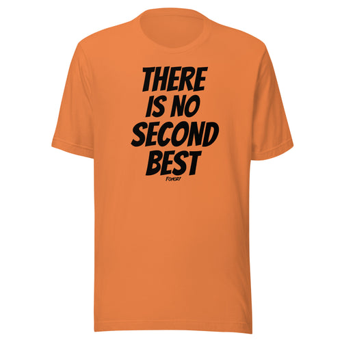 There Is No Second Best Bitcoin T-Shirt-fomo21