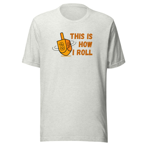This Is How I Roll Bitcoin T-Shirt-fomo21