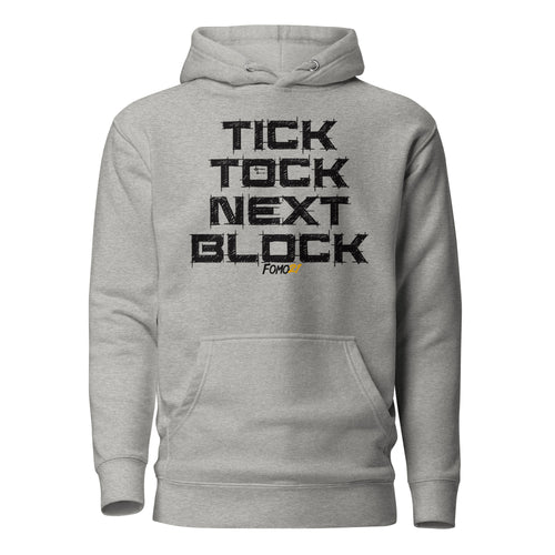 Tick Tock Next Block Bitcoin Hoodie Sweatshirt-fomo21