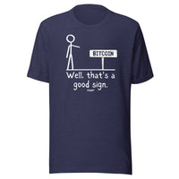 Load image into Gallery viewer, Well That's A Good Sign Bitcoin T-Shirt-T-Shirt-fomo21
