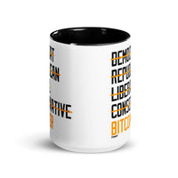 Load image into Gallery viewer, Democrat Republican Conservative Liberal Bitcoiner (Black Lettering) Bitcoin Coffee Mug - fomo21
